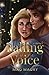Falling for the Voice: By W...