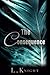 The Consequence: Special Edition Paperback (Kings of Ruin)