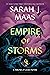 Empire of Storms by Sarah J. Maas