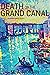 Death on the Grand Canal (Intrepid Traveler Mystery, #2)