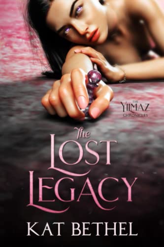 The Lost Legacy (The Yilmaz Chronicles, #1)