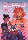 Supro™: Hrdinové ...