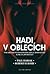 Hadi v oblecích: Psychopat na pracovišti (Jak je rozpoznat a jak se jim bránit)