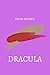 dracula by Bram Stoker