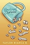 Emotional Charades: A Novel (Emotional Trainwreck)