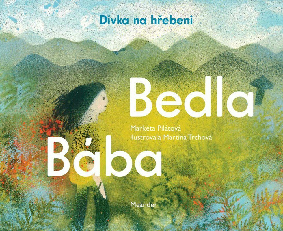 Bába Bedla a dívka na hřebeni (Hardcover)