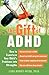 The Gift of ADHD: How to Tr...