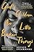 God's Children Are Little Broken Things: Winner of the 2023 Dylan Thomas Prize
