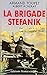 La brigade Stéfanik: Sous c...