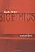 Against Bioethics (Basic Bioethics)