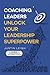 Coaching Leaders: Unlock yo...