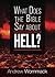 What Does The Bible Say About Hell?
