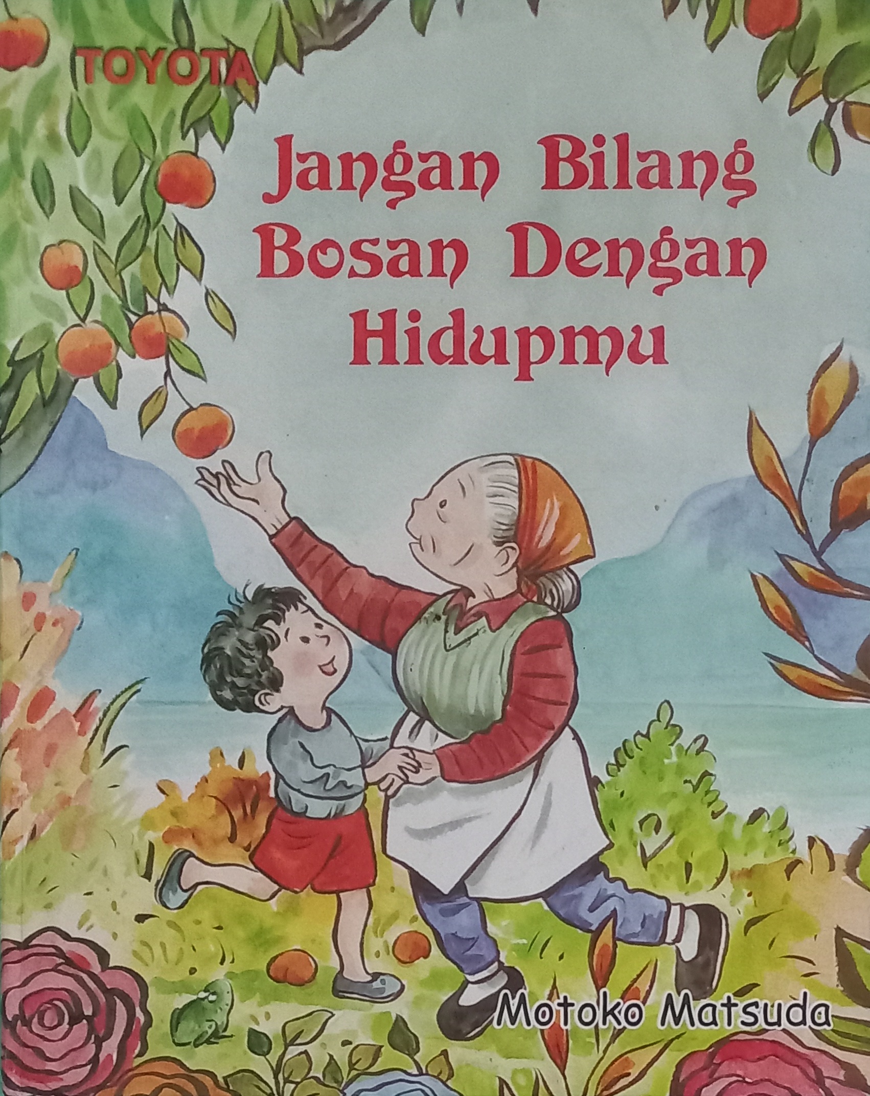 Jangan Bilang Bosan Dengan Hidupmu