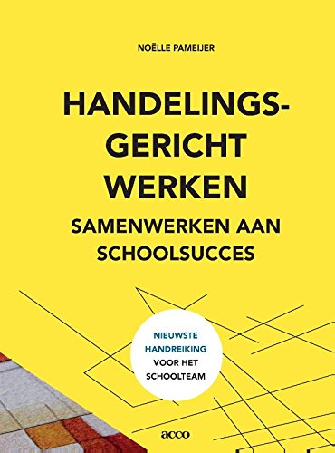 Handelingsgericht werken: samenwerken aan schoolsucces (Paperback)