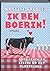 Ik ben boerin !: over leven en liefde op het platteland