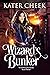 Wizard's Bunker (Kit Melbourne Book 11)