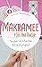 MAKRAMEE FÜR ANFÄNGER by Vivien Romhoffer