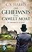 Das Geheimnis von Camlet Moat by C.S. Harris