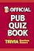 Official Pub Quiz Book: Tri...