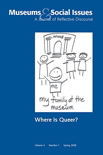 Where is Queer?: Museums & Social Issues 3:1 Thematic Issue (Kindle Edition)