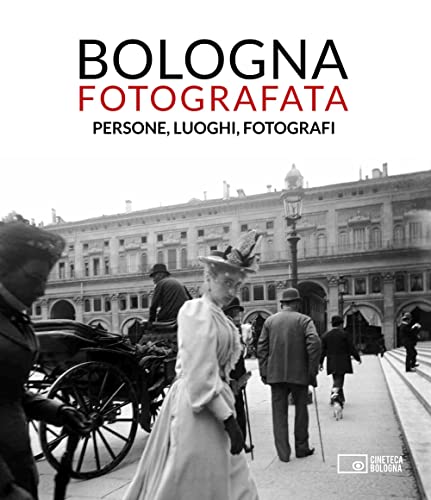 Bologna Fotografata (Paperback)