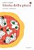 Storia della pizza. Da Napoli a Hollywood