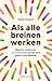 Als alle breinen werken