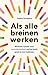 Als alle breinen werken