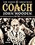 Coach John Wooden: 100 Year...