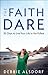 Faith Dare, The: 30 Days to...