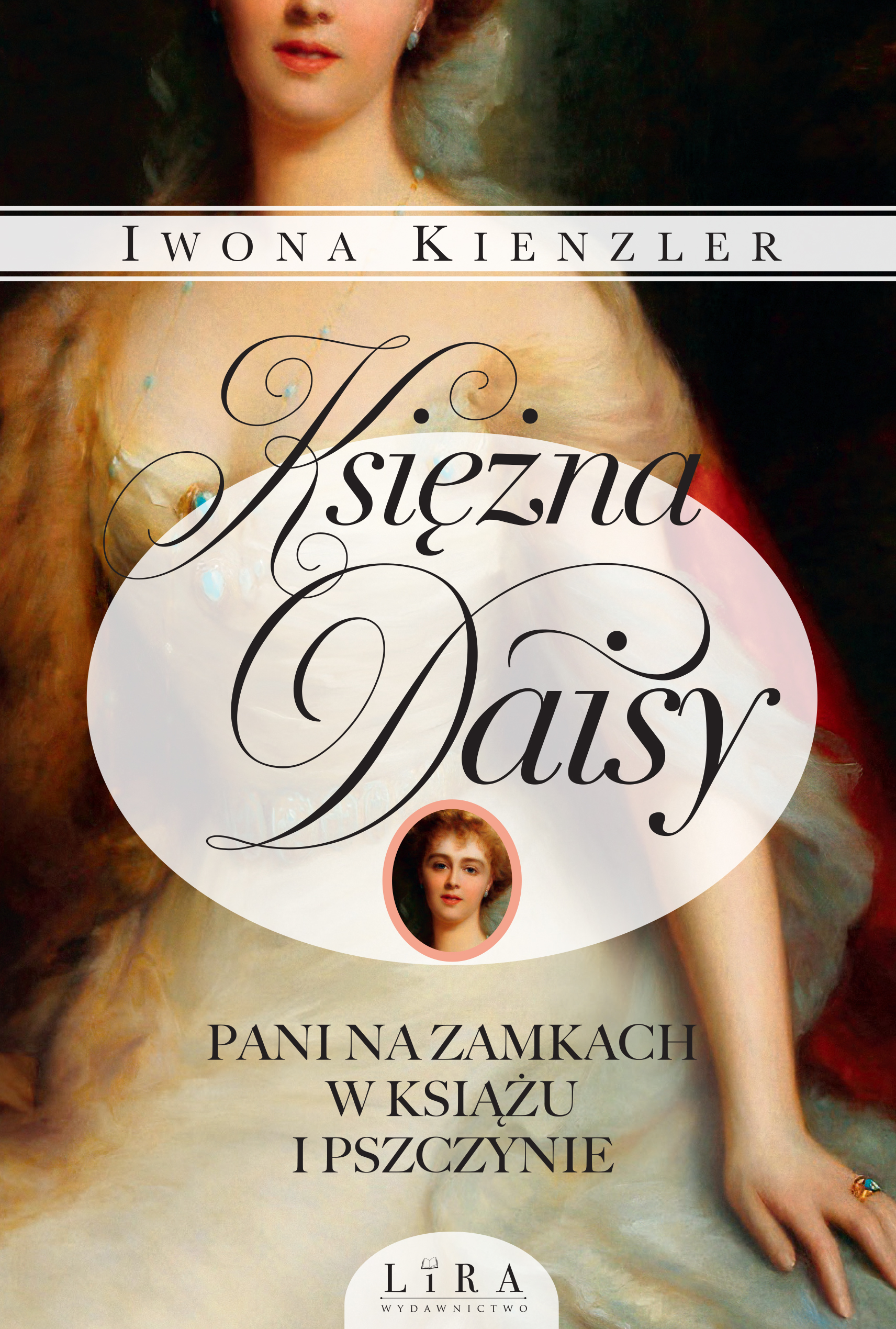 Księżna Daisy. Pani na zamkach w Książu i Pszczynie