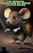 Brave Little Mouse