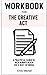 WorkBook For The Creative A...