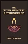 The "Seven Thunders" Rethundered