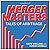 Merger Masters: Tales of Ar...