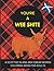 You're A Wee Shite: A Scottish Slang And Swear Words Coloring Book For Adults US Edition