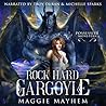 Rock Hard Gargoyle by Maggie  Mayhem