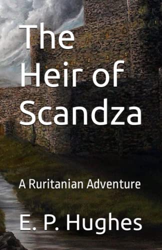 The Heir of Scandza: A Ruritanian Adventure (Paperback)