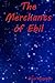 The Merchants of Ebil: Book...