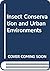 Insect Conservation and Urb...