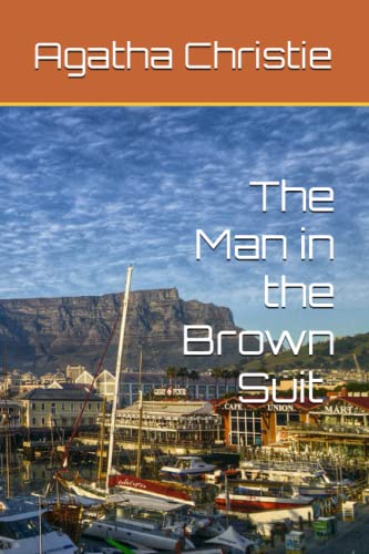 The Man in the Brown Suit by Agatha Christie