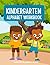 Kindergarten Alphabet Workbook