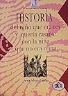 Historia del niño que era rey y quería casarse con la niña que no era reina