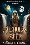 Echoes of a Seer:...