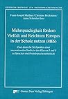Mehrsprachigkeit fördern. Vielfalt und Reichtum Europas in der Schule nutzen (MES): Zwei deutsche Stichproben einer internationalen Studie in den ... und 9 zu Sprachen und Fremdsprachenunterricht