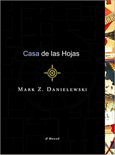 Casa de las hojas (Kindle Edition)