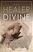 The Healer Divine: A Study ...