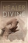 The Healer Divine...