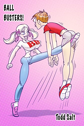 Ball Busters!: An Extreme CBT Ballbusting Dark Comedy (Kindle Edition)