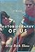 Autobiography of Us by Aria Beth Sloss